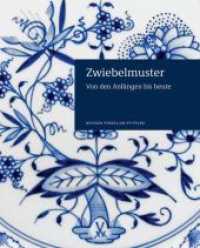 Zwiebelmuster : Von Den Anfangen Bis Heute