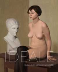 Ideale : Moderne Kunst seit Winckelmanns Antike （2018. 176 S. 136 meist farbige Abb. 300 mm）