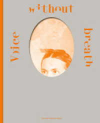 Voice without Breath : Christian Kosmas Mayer （2024. 100 S. 42 farbige Abb. 27 cm）
