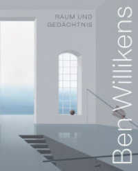 Ben Willikens : Raum Und Gedachtnis