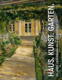 Haus. Kunst. Garten. : 20 Jahre Liebermann-Villa am Wannsee