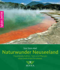 Naturwunder Neuseelands : Traumlandschaften, Tiere und Pflanzen eines bedrohten Paradieses （1. Aufl. 2017. 400 S. farbige Abbildungen. 21 cm）