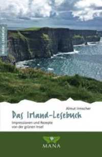 Das Irland-Lesebuch, m. 1 Beilage : Impressionen und Rezepte von der grünen Insel (Reise-Lesebuch .4) （2., überarb. Aufl. 2024. 208 S. Stimmungsvolle Bilder von der gr&）