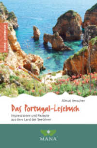 Das Portugal-Lesebuch : Impressionen und Rezepte aus dem Land der Seefahrer (Reise-Lesebuch 7) （2019. 208 S. 20 Abb. 20 cm）