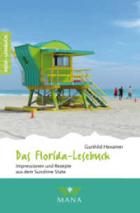 Das Florida-Lesebuch : Impressionen und Rezepte aus dem Sunshine State (Reise-Lesebuch 27) （2022. 208 S. 20 Abb. 20 cm）