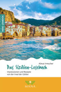 Das Sizilien-Lesebuch, m. 1 Beilage : Impressionen und Rezepte von der Insel der G&ouml;tter (Reise-Lesebuch)