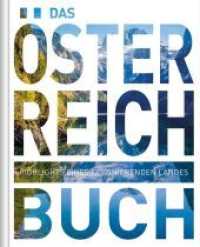 Das Österreich Buch (KUNTH Das Buch) （1. Auflage. 2018. 400 S. Fotografien. 302 mm）