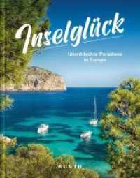 KUNTH Bildband Inselglück : Unentdeckte Paradiese in Europa (Bildbände/illustrierte Bücher) （1. Auflage, Neuerscheinung. 2021. 280 S. 246 mm）