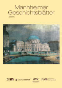 Mannheimer Geschichtsblätter. Bd.32 2016 （2017. 160 S. meist farbige Abbildungen. 29.7 cm）
