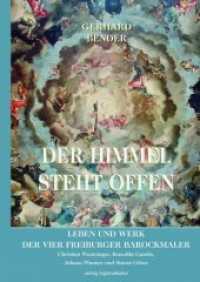 Der Himmel steht offen : Leben und Werk der vier Freiburger Barockmaler Christian Wentzinger, Benedikt Gambs, Johann Pfunner und Simon G&ouml;ser （2019. 80 S. farbige Abbildungen. 24 cm）