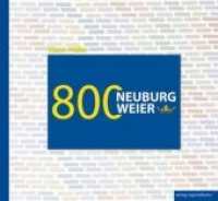 800 Jahre Neuburgweier （2019. 96 S. meist farbige Abbildungen. 22 x 24 cm）