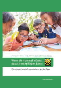 Wenn die Hummel wüsste, dass sie nicht fliegen kann! : Wissenswertem & Erstaunlichem auf der Spur （2021. 192 S. Farbabbildungen, Zeichnungen, Grafiken und Illustrationen）