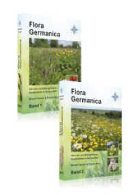 Flora Germanica : Alle Farn- und Blütenpflanzen Deutschlands in Text und Bild （2022. 1712 S. Farbabbildungen. 28 cm）