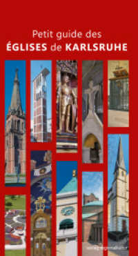 Petit guide des églises de Karlsruhe （2022. 96 S. meist farbige Abbildungen, 2 Stadtpläne. 22 cm）