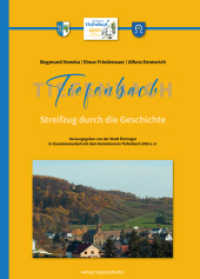 Tiefenbach : Streifzug durch die Geschichte （NED. 2023. 336 S. meist farbige Abbildungen. 24 cm）