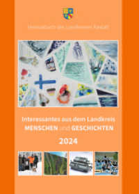 Interessantes aus dem Landkreis - Menschen und Geschichten 2024 (Heimatbuch Rastatt. Landkreis Rastatt. einschl. der früheren Heimatbuchreihe "Um Rhein und Murg" 63) （2024. 248 S. Farb- und Schwarz-Weiß-Abbildungen. 24 cm）