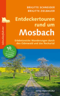 Entdeckertouren rund um Mosbach : Erlebnisreiche Wanderungen durch den Odenwald und das Neckartal （NED. 2022. 144 S. Farbabbildungen, 20 Tourenkarten, 1 &Uuml;bersichtsk）