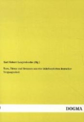 Tore, Türme und Brunnen aus vier Jahrhunderten deutscher Vergangenheit （1., Aufl. Nachdruck der Originalausgabe v. 1922. 2012. 68 S. m. zahlr.）