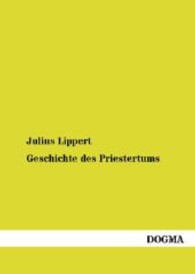 Geschichte des Priestertums Bd.1 : Amerika und Afrika （Nachdr. d. Ausg. v. 1883. 2012. 576 S. 200 mm）