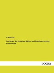 Geschichte der deutschen Bäcker- und Konditorbewegung Bd.2 （1., Aufl. 2012. 516 S. 210 mm）