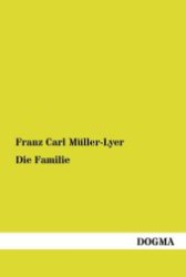 Die Familie （1. Aufl., bearb. Nachdr. d. Orig.-Ausg. 2012. 376 S. 200 mm）