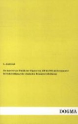 Die territoriale Politik der Päpste von 500 bis 800 mit besonderer Berücksichtigung der römischen Beamtenverhältnisse （Nachdruck der Originalausgabe von 1885. 2012. 120 S. 200 mm）