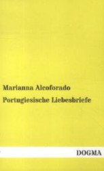 Portugiesische Liebesbriefe （Nachdruck. 2013. 56 S. 190 mm）