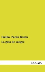 La gota de sangre : Der Blutstropfen （Nachdruck. 2013. 76 S. 190 mm）