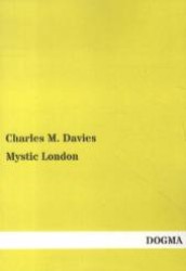 Mystic London : Spiritualism in the Metropolis （Nachdruck. 2013. 268 S. 210 mm）