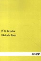 Historic Boys （Nachdruck. 2013. 208 S. 210 mm）