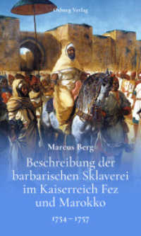 Beschreibung der barbarischen Sklaverei im Kaiserreich Fez und Marokko : 1754-1757 （2022. 180 S. 20 cm）