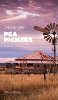 Pea Pickers : Australien-Roman （2023. 400 S. 22.8 cm）