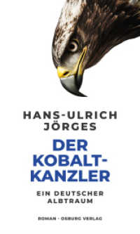 Der Kobaltkanzler : Roman （2024. 252 S. 20 cm）