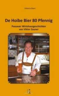 De Hoibe Bier 80 Pfennig : Passauer Wirtshausgeschichten  von Viktor Zauner （Auflage 2020. 2020. 98 S. alte Fotos. 21 cm）
