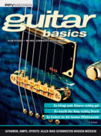 guitar basics : Gitarren, Amps, Effekte: Alles was Gitarristen wissen müssen （4., überarb. Aufl. 2014. 256 S. zahlr. meist farb. Abb. 20.8 cm）