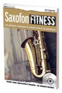 Saxofon Fitness, m. 2 Audio-CD : Dein individueller Trainingsplan f&uuml;r alle Saxofontypen (Fitnessreihe) （2017. 82 S. 29.7 cm）