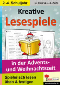 Kreative Lesespiele in der Advents- und Weihnachtszeit : Spielerisch lesen lernen im 2.-4. Schuljahr. Elementares Fördertraining （3. Aufl. 2012. 72 S. zahlr. schwarz-w. Illustr. 29.7 cm）