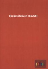 Baugesetzbuch (BauGB) （2013. 148 S. 210 mm）