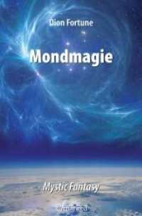 Mondmagie - das Geheimnis der Seepriesterin : Mystic Fantasy (Die Seepriesterin Bd.2) （Neuauflage. 2017. 312 S. 19 cm）