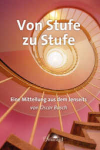 Von Stufe zu Stufe : Eine Mitteilung aus dem Jenseits （2022. 100 S. 21 cm）