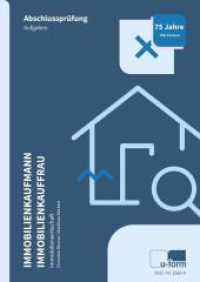Immobilienkaufmann/Immobilienkauffrau, 2 Teile : Prüfungstrainer Abschlussprüfung Immobilienwirtschaft （2., überarb. Aufl. 2024. 384 S. 29.7 cm）