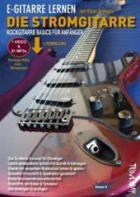 E-Gitarre lernen - Die Stromgitarre, m. Audio-CD : Rockgitarre Basics für Anfänger. Mit Extra-Downloads (Video/MP3s) (Groove it) （2., überarbeitete Auflage. 2019. 112 S. schwarz, weiß. 29,7）