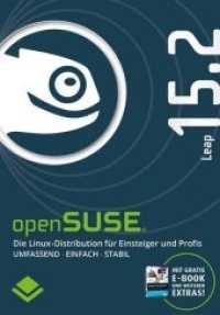 openSUSE Leap 15.2, m. DVD-ROM, 1 : Die Linux-Distribution für Einsteiger und Profis. Umfassend- einfach - stabil. Mit gratis E--Book und weiteren Extras! （2019. 400 S. 19 cm）