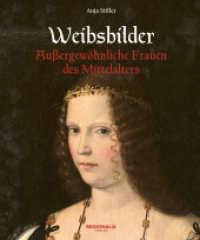 Weibsbilder : Außergewöhnliche Frauen des Mittelalters （2. Aufl. 2023. 160 S. 19.8 cm）