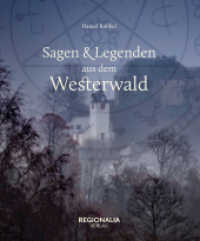 Sagen und Legenden aus dem Westerwald (Sagen und Legenden) （3. Aufl. 2022. 160 S. 19.8 cm）