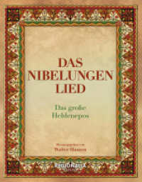 Das Nibelungenlied : Das große Heldenepos （2024. 368 S. 19.8 cm）