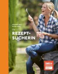 Die Rezeptsucherin (Die Rezeptsucherin 1) （2. Aufl. 2020. 176 S. 24 cm）