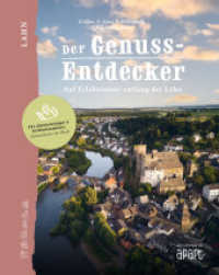 Der Genuss-Entdecker Lahn : Auf Erlebnistour entlang der Lahn (Der Genuss-Entdecker 2) （2025. 200 S. 25 cm）