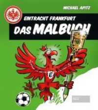 Eintracht Frankfurt - Das Malbuch （2018. 64 S. m. Illustr. 24.4 cm）