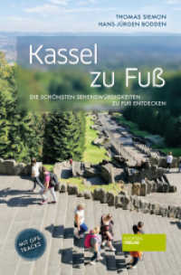 Kassel zu Fuß : Die schönsten Sehenswürdigkeiten zu Fuß entdecken (zu Fuß)